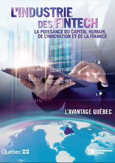 Illustration d’une personne manipulant une tablette et d'une carte du monde accompagnée d'un texte indiquant « L’industrie des FinTech – La puissance du capital humain, de l’innovation et de la finance, L'avantage Québec »