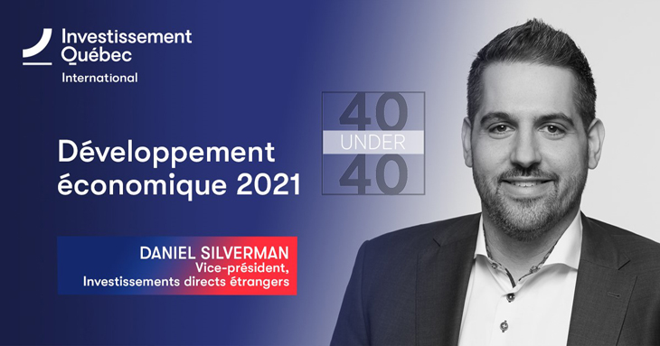 Daniel Silverman, vice-président, Investissements directs étrangers, Investissement Québec