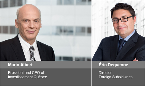 Photo of Mario Albert, President and CEO of Investissement Québec and Éric Dequenne, Director, Foreign Subsidiaries