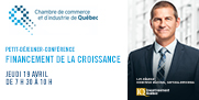 Illustration indiquant : Chambre de commerce et d'industrie de Québec, Petit-déjeuner-conférence, financement de la croissance, avec la photo de Luc Régnier